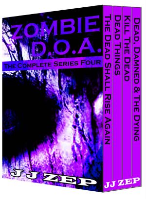 [Zombie D.O.A. 13] • Zombie D.O.A. Series Four · the Complete Series Four